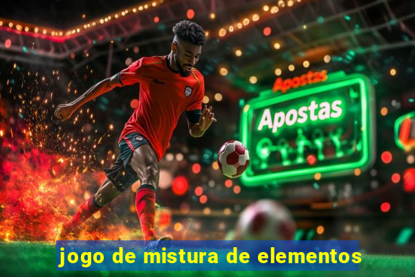 jogo de mistura de elementos